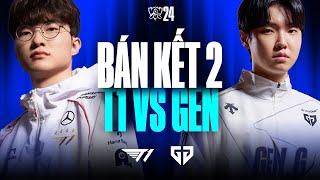 T1 vs GEN BO5  CKTG 2024  Bán Kết 2  27102024 [upl. by Eannej701]