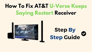 How To Fix ATampT UVerse Keeps Saying Restart Receiver [upl. by Rahcir355]