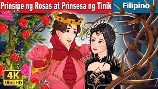 Prinsipe ng Rosas at Prinsesa ng Tinik  Rose Prince and Thorn Princess  FilipinoFairyTales [upl. by Nakada]