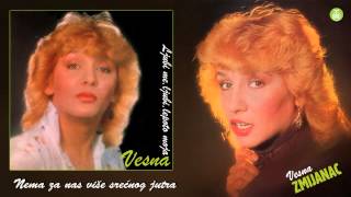 Vesna Zmijanac  Nema za nas vise srecnog jutra  Audio 1982 [upl. by Rebah]