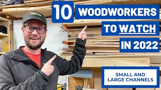 10 Woodworkers to Watch in 2022 [upl. by Ayama]