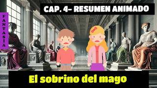 Narnia El sobrino del mago capitulo 4 La campana y el martillo Resumen animado [upl. by Zuckerman145]