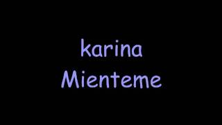 Karina  Mienteme [upl. by Merry]