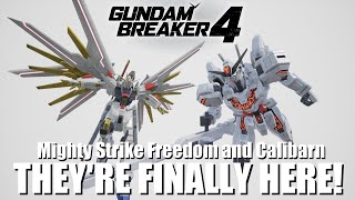 How to get Mighty Strike Freedom and Calibarn Gundam Breaker 4 [upl. by Novyaj801]