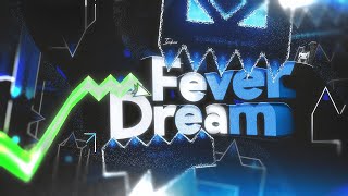 FEVER DREAM 100  By icedcave og Extreme Demon [upl. by Babette]