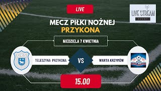 LIVE  GKS Teleszyna Przykona vs Warta Krzymów 07042024 godz15 [upl. by Nealy]