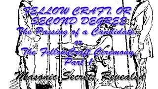 Duncans Masonic Ritual and Monitor Chapter 2 The FellowCraft or 2nd Degree Ceremony  Part 1 [upl. by Euqinahc]