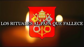 Los rituales a un Papa que fallece en el Vaticano [upl. by Etnahsa598]