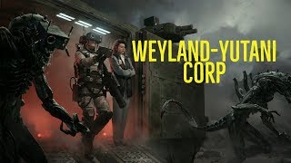 The WeylandYutani Corporation Explored [upl. by Llednew]