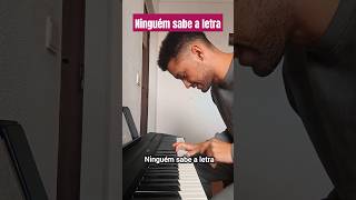 A música que Todos conhecem mas ninguém sabe a letra [upl. by Sidman]