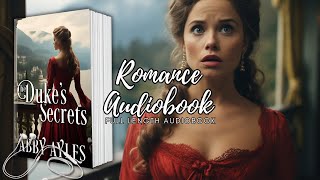 Regency Romance Novels Audiobook The Dukes Secrets Full Length [upl. by Ybbil]