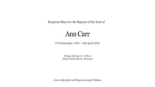 Requiem Mass for the Repose of the Soul of Ann Carr [upl. by Hadria19]