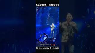 Hebert Vargas  Después del adiós en vivo Medellín [upl. by Arnie]