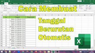 Cara Membuat Tanggal Berurutan Otomatis Pada Ms Excel [upl. by Rugen]