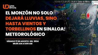 El monzón no solo dejará lluvias🌧️🌧️ sino hasta vientos y torbellinos en Sinaloa Meteorológico [upl. by Aener]