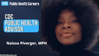 046 Trek to CDC Public Health Advisor in PHAP Program with Naissa Piverger MPH [upl. by Warder]