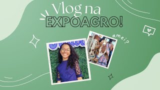 Vlog na EXPOAGRO [upl. by Downing103]