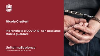 Nicola Gratteri  ‘Ndrangheta e COVID19 non possiamo stare a guardare [upl. by Derte]