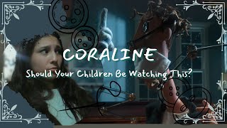 Why Parents Should Let Their Children Watch quotCoralinequot [upl. by Zohara]