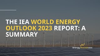 Renewable Energy Progress is quotUnstoppablequot  2023 World Energy Outlook  IEA [upl. by Ystap]