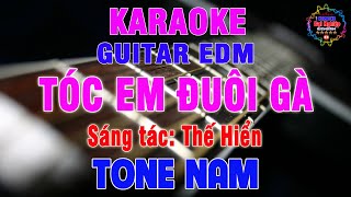 Tóc Em Đuôi Gà Karaoke Tone Nam Guitar EDM Nhạc Sống  Karaoke Đại Nghiệp [upl. by Atinehc]