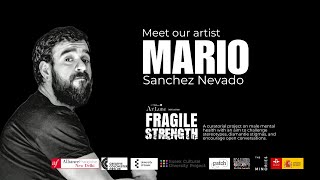 Mario Sanchez Nevado Featured in Fragile Strength  A Project by Artlune [upl. by Fillander]