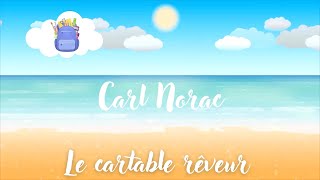 Le Cartable Rêveur  Carl Norac  Poésie  French Poetry [upl. by Dugas]