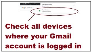 How to check all devices where your Gmail account is logged in [upl. by Anelec465]