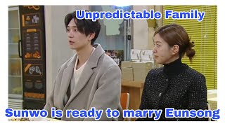 Sunwo is ready to marry Eunsong  Unpredictable Family 우당탕탕 패밀리 [upl. by Llednav]