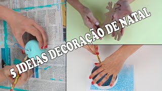 5 IDEIAS GASTANDO POUCO PARA O NATAL  DO LIXO AO LUXO [upl. by Anirba]