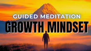 Growth Mindset Inspirational Guided Meditation [upl. by Ane507]