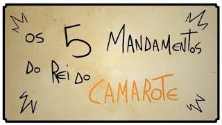 5 MANDAMENTOS DO REI DO CAMAROTE [upl. by Nate]