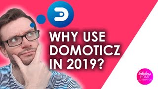 Why use Domoticz in 2019 [upl. by Sammy]