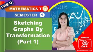 Sketching graphs by transformations 13  Mathematics T STPM Semester 1 [upl. by Ayhtnic598]