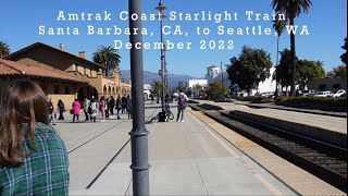 Amtrak Coast Starlight Train  Riding from Santa Barbara CA to Seattle WA  December 2022 [upl. by Orodoet]