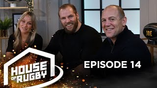 James Haskell Chloe Madeley and Mike Tindall Life as a rugby player’s wife  House of Rugby 14 [upl. by Iphigeniah384]