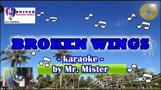 BROKEN WINGS karaoke by MrMister [upl. by Calan626]