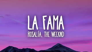 ROSALÍA  LA FAMA ft The Weeknd [upl. by Lodi]