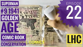 Comic Book Conservation How To DEACIDIFICATION With PHOTOBLEACHING⏤Superman 9 Ep 22 [upl. by Whitver]