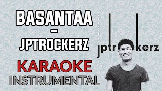 Basantaa  jptrockerz Karaoke Instrumental [upl. by Singleton]