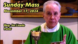 Sunday Mass  November 17 2024  Msgr Jim Lisante Pastor Our Lady of Lourdes Church [upl. by Hannon691]