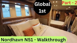 Nordhavn’s very first N51  Walkthrough Part 2  Global 1st [upl. by Iives]