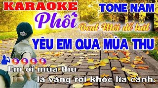 Karaoke Tone Nam  Yêu Em Qua Mùa Thu  Nhạc sống beat mới dễ hát [upl. by Allianora154]