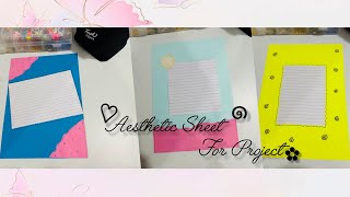 DIY Aesthetic Sheets for Project🤩✍️Decorative Sheets for ProjectProject work designProject Ideas💡 [upl. by Hildegarde]