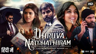 Dhruva Natchathiram  Hindi Dubbed  Chiyaan Vikram Harris Jayaraj  New South Indian Movie 2023 [upl. by Francesca343]