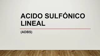 Acido sulfónico lineal [upl. by Nhguavad]