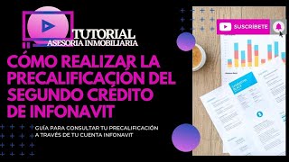 CÓMO REALIZAR LA PRECALIFICACIÓN SEGUNDO CRÉDITO INFONAVIT TUTORIAL [upl. by Kalikow146]