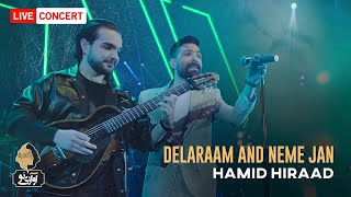 Hamid Hiraad  Delaraam amp Nime Jaan  Live In Concert 1400 اجرای کنسرتی حمید هیراد [upl. by Anaitsirc]