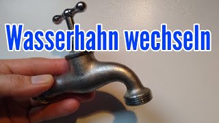 Wasserhahn austauschen Auslaufhahn wechseln undichten Wasserhahn wechseln [upl. by Airamesor933]