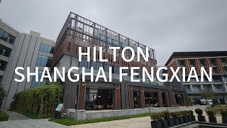 Shanghai Fengxian Hilton Resort Tour Only Cost 73 For 1 Night [upl. by Stock]